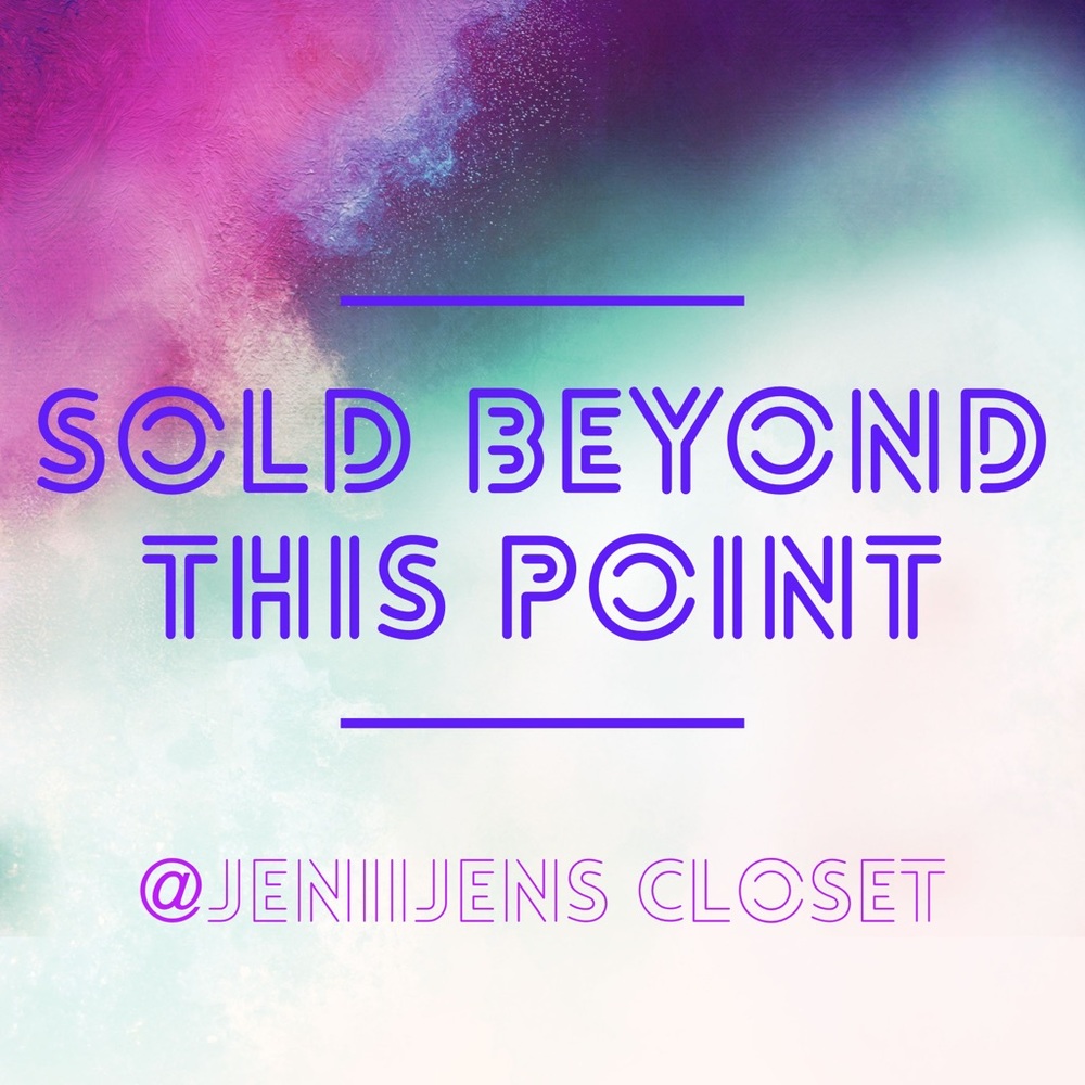 SOLD BEYOND THIS POINT